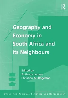 E-Book (pdf) Geography and Economy in South Africa and its Neighbours von Christian M. Rogerson