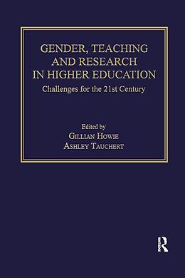 E-Book (pdf) Gender, Teaching and Research in Higher Education von Gillian Howie, Ashley Tauchert