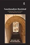 E-Book (pdf) Functionalism Revisited von Jon Lang, Walter Moleski