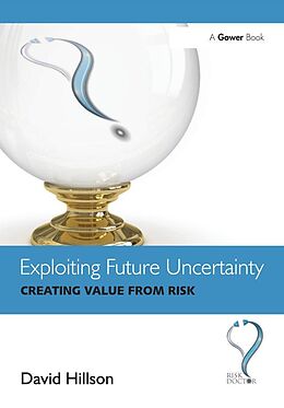 E-Book (epub) Exploiting Future Uncertainty von David Hillson