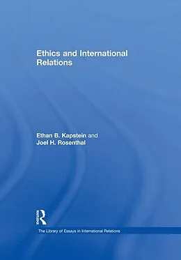 E-Book (pdf) Ethics and International Relations von Joel H. Rosenthal