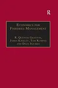 E-Book (epub) Economics for Fisheries Management von R. Quentin Grafton, James Kirkley, Dale Squires