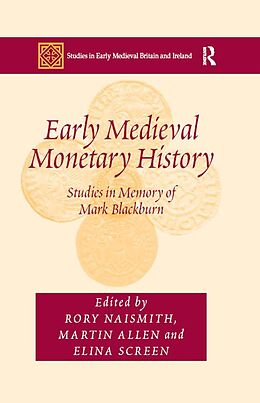 E-Book (epub) Early Medieval Monetary History von Martin Allen