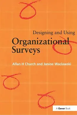 E-Book (pdf) Designing and Using Organizational Surveys von Allan H. Church, Janine Waclawski