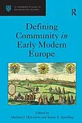 ePUB Defining Community in Early Modern Europe von Michael J. Halvorson
