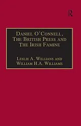 E-Book (epub) Daniel O'Connell, The British Press and The Irish Famine von Leslie A. Williams
