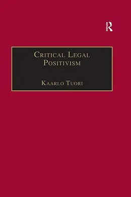 E-Book (epub) Critical Legal Positivism von Kaarlo Tuori