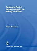 E-Book (pdf) Corporate Social Responsibility in the Mining Industries von Natalia Yakovleva