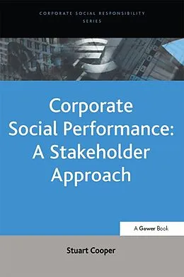 E-Book (pdf) Corporate Social Performance: A Stakeholder Approach von Stuart Cooper