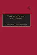E-Book (epub) Consumer Product Guarantees von Christian Twigg-Flesner