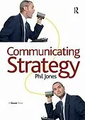 E-Book (pdf) Communicating Strategy von Phil Jones