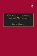 E-Book (epub) Christian Language and its Mutations von David Martin
