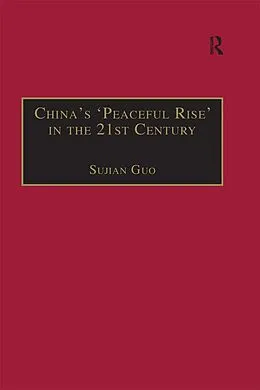 E-Book (epub) China's 'Peaceful Rise' in the 21st Century von Sujian Guo