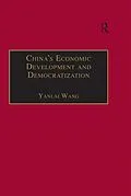 E-Book (pdf) China's Economic Development and Democratization von Yanlai Wang