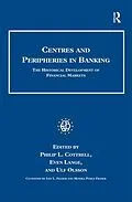 E-Book (epub) Centres and Peripheries in Banking von Even Lange, Ulf Olsson, Iain L. Fraser
