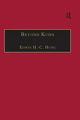 E-Book (epub) Beyond Kuhn von Edwin H. -C. Hung