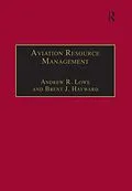 E-Book (pdf) Aviation Resource Management von Andrew R. Lowe, Brent J. Hayward