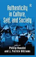 E-Book (pdf) Authenticity in Culture, Self, and Society von J. Patrick Williams