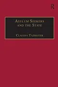 E-Book (epub) Asylum Seekers and the State von Claudia Tazreiter