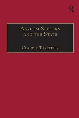 E-Book (epub) Asylum Seekers and the State von Claudia Tazreiter