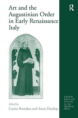eBook (pdf) Art and the Augustinian Order in Early Renaissance Italy de Anne Dunlop