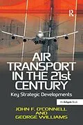 ePUB Air Transport in the 21st Century von John F. O'Connell, George Williams