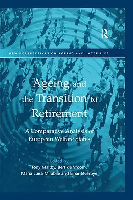 E-Book (epub) Ageing and the Transition to Retirement von Bert De Vroom, Einar Øverbye
