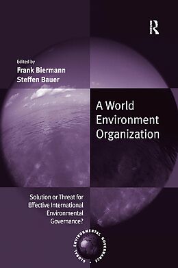 E-Book (epub) A World Environment Organization von Frank Biermann