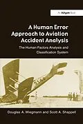 E-Book (epub) A Human Error Approach to Aviation Accident Analysis von Douglas A. Wiegmann, Scott A. Shappell