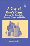 E-Book (epub) A City of One's Own von Sophie Body-Gendrot, Jacques Carré