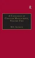 E-Book (epub) A Catalogue of Chaucer Manuscripts von M. C. Seymour