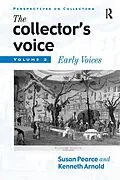 E-Book (pdf) The Collector's Voice von Susan Pearce, Rosemary Flanders, Fiona Morton