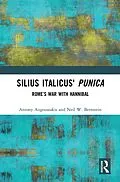 ePUB Silius Italicus' Punica von Antony Augoustakis, Neil W. Bernstein