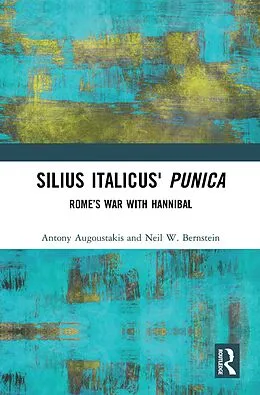 ePUB Silius Italicus' Punica von Antony Augoustakis, Neil W. Bernstein