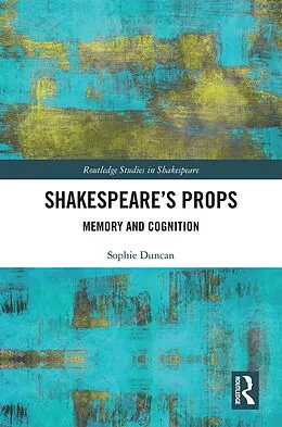 E-Book (epub) Shakespeare's Props von Sophie Duncan