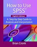 E-Book (epub) How to Use IBM SPSS Statistics von Brian C. Cronk