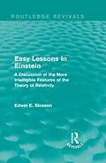 E-Book (pdf) Routledge Revivals: Easy Lessons in Einstein (1922) von Edwin E. Slosson