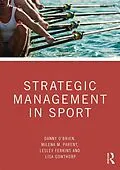 E-Book (pdf) Strategic Management in Sport von Danny O'Brien, Milena M. Parent, Lesley Ferkins