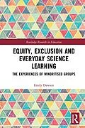E-Book (pdf) Equity, Exclusion and Everyday Science Learning von Emily Dawson