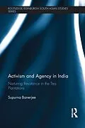 E-Book (epub) Activism and Agency in India von Supurna Banerjee
