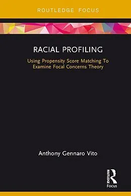 E-Book (epub) Racial Profiling von Anthony Gennaro Vito
