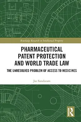 E-Book (epub) Pharmaceutical Patent Protection and World Trade Law von Jae Sundaram