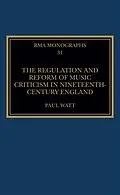 PDF The Regulation and Reform of Music Criticism in Nineteenth-Century England von Paul Watt