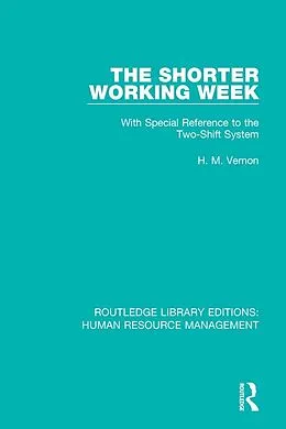 E-Book (pdf) The Shorter Working Week von H. M. Vernon