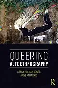 E-Book (pdf) Queering Autoethnography von Stacy Holman Jones, Anne M. Harris