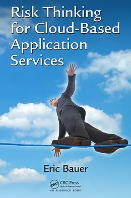 ePUB Risk Thinking for Cloud-Based Application Services von Eric Bauer
