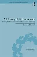 E-Book (epub) A History of Technoscience von David F. Channell