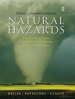 E-Book (epub) Natural Hazards von Edward A. Keller, Duane E. Devecchio, John Clague