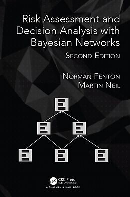 E-Book (epub) Risk Assessment and Decision Analysis with Bayesian Networks von Norman Fenton, Martin Neil