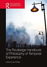 eBook (pdf) The Routledge Handbook of Philosophy of Temporal Experience de 